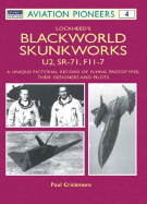 Lockheed's Blackworld Skunkworks: The U-2, Sr-71, and F-117 - Crickmore, Paul