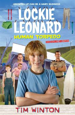 Lockie Leonard Human Torpedo - Winton, Tim