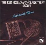 Locksmith Blues - The Red Holloway/Clark Terry Sextet