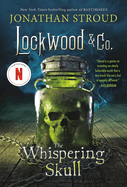 Lockwood & Co.: The Whispering Skull