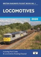 Locomotives 2020: Including Pool Codes and Locomotives Awaiting Disposal