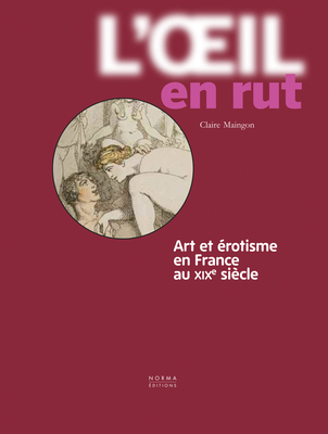 L'OEil en rut - Maingon, Claire