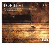 Loeillet: Six Suits of Lessons for Harpsichord or Spinet - Luigi Chiarizia (harpsichord)