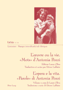 L'Oeuvre Ou La Vie.  Mots ? d'Antonia Pozzi- l'Opera E La Vita. Parole? Di Antonia Pozzi: Traduction Et Notes Par Ettore Labbate- Traduzione E Note Di Ettore Labbate