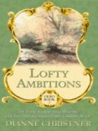 Lofty Ambitions: The Young Buckeye State Blossoms with Love and Adventure in This Complete Novel