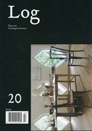 Log 20 - Fall 2010. Curating Architecture