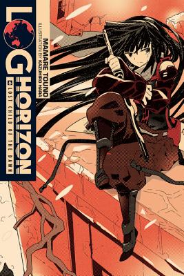 Log Horizon, Vol. 6 (Light Novel): Lost Child of the Dawn - Touno, Mamare, and Hara, Kazuhiro