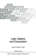 Logic, Algebra, and Computation: International Summer School