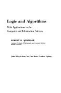 Logic and Algorithms with Applications to the Computer and Information Sciences
