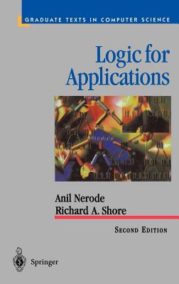 Logic for Applications - Nerode, Anil, and Shore, Richard A