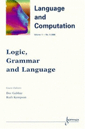 Logic, Grammar and Language - Gabbay, Dov M (Editor), and Kempson, Ruth M (Editor)