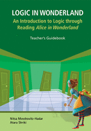 Logic in Wonderland (Teacher's Guidebook)