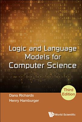 Logic & Lang Model Comp (3rd Ed) - Dana Richards & Henry Hamburger