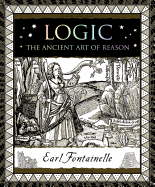 Logic: The Ancient Art of Reason