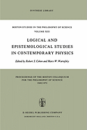 Logical and Epistemological Studies in Contemporary Physics