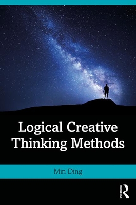 Logical Creative Thinking Methods - Ding, Min