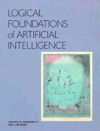 Logical Foundations of Artificial Intelligence - Genesereth, Michael R, and Nilsson, Nils J