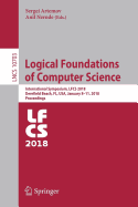 Logical Foundations of Computer Science: International Symposium, Lfcs 2018, Deerfield Beach, FL, USA, January 8-11, 2018, Proceedings