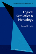 Logical Semiotics & Mereology