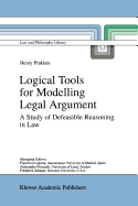 Logical Tools for Modelling Legal Argument: A Study of Defeasible Reasoning in Law