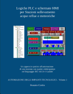 Logiche PLC e schermate HMI per Stazioni sollevamento acque reflue e meteoriche: Un approccio pratico all'automazione di una stazione con quattro elettropompe nel linguaggio IEC 61131 - 3 Ladder