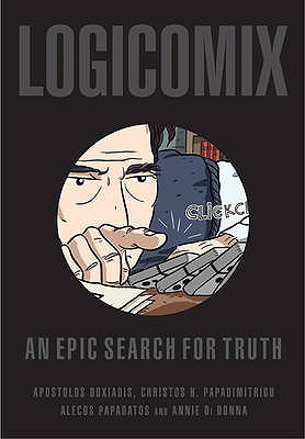 Logicomix: An Epic Search for Truth - Doxiadis, Apostolos, and Papadimitriou, Christos H.