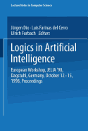 Logics in Artificial Intelligence: European Workshop, Jelia '98 Dagstuhl, Germany, October 12-15, 1998 Proceedings