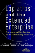 Logistics and the Extended Enterprise: Benchmarks and Best Practices for the Manufacturing Professional