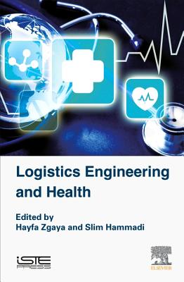 Logistics Engineering and Health - Zgaya, Hayfa, and Hammadi, Slim