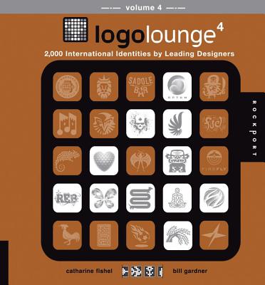 Logolounge 4: 2000 International Identities by Leading Designers - Gardner, Bill, and Fishel, Catharine