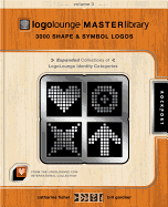 Logolounge Master Library, Volume 3: 3,000 Shapes and Symbols Logos