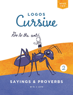 Logos Cursive Book 2: Sayings and Proverbs