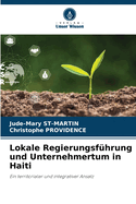 Lokale Regierungsf?hrung und Unternehmertum in Haiti