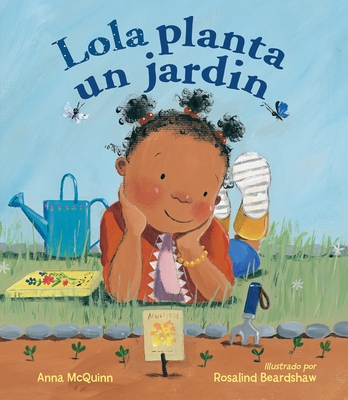 Lola Planta Un Jardn / Lola Plants a Garden - McQuinn, Anna