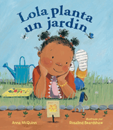 Lola Planta Un Jardn (Spanish Edition)