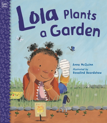 Lola Plants a Garden - McQuinn, Anna