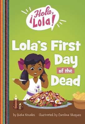 Lola's First Day of the Dead - Novales, Keka