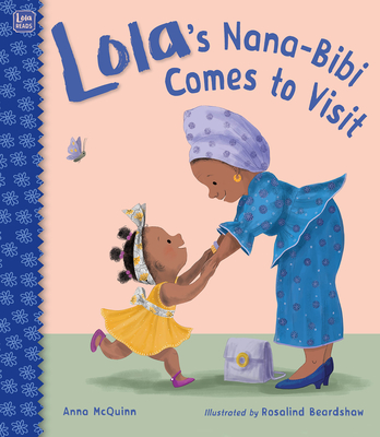 Lola's Nana-Bibi Comes to Visit - McQuinn, Anna