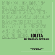 Lolita: The Story of a Cover Girl: Vladimir Nabokov's Novel in Art and Design
