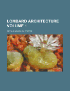 Lombard Architecture; Volume 1
