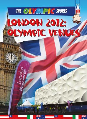 London 2012: Olympic Venues - Nixon, James