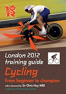 London 2012 Training Guide Cycling