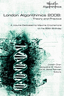 London Algorithmics 2008: Theory and Practice