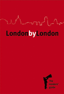 London by London: The Insiders' Guide