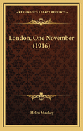 London, One November (1916)