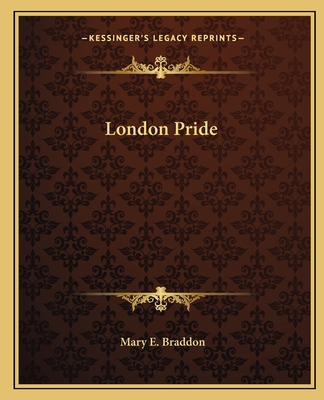 London Pride - Braddon, Mary E