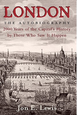 London: The Autobiography - Lewis, Jon E (Editor)