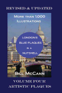 London's Blue Plaques in a Nutshell Volume 4: Artistic Plaques