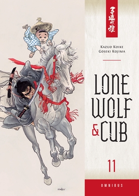 Lone Wolf And Cub Omnibus Volume 11 - Koike, Kazuo, and Kojima, Goseki (Artist)