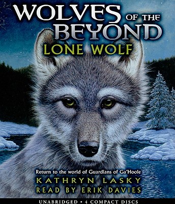 Lone Wolf (Wolves of the Beyond #1): Lone Wolfvolume 1 - Davies, Erik (Narrator), and Lasky, Kathryn